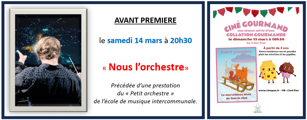Avant première " Nous l'orchestre " et " Ciné Gourmand "