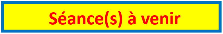 07 - Séance à venir